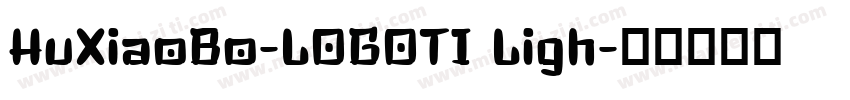HuXiaoBo-LOGOTI Ligh字体转换